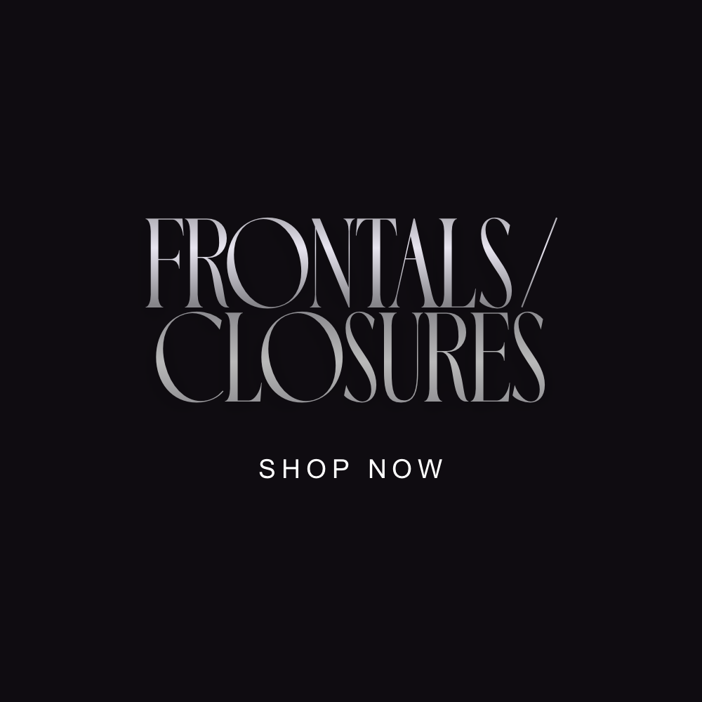 FRONTALS AND CLOSURES